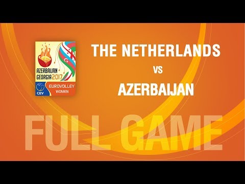 The Netherlands vs Azerbaijan | SEMIFINALS | EUROVOLLEY AZERBAIJAN AND GEORGIA 2017