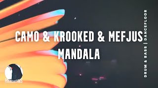Camo &amp; Krooked &amp; Mefjus - Mandala
