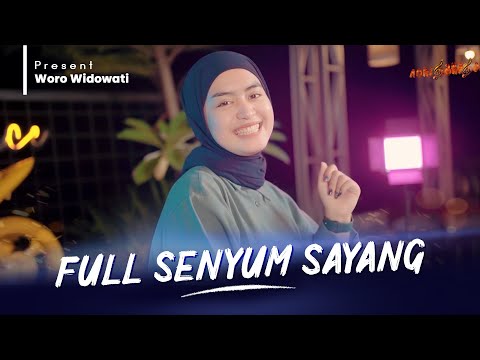 WORO WIDOWATI - FULL SENYUM SAYANG ( Official Music Video )