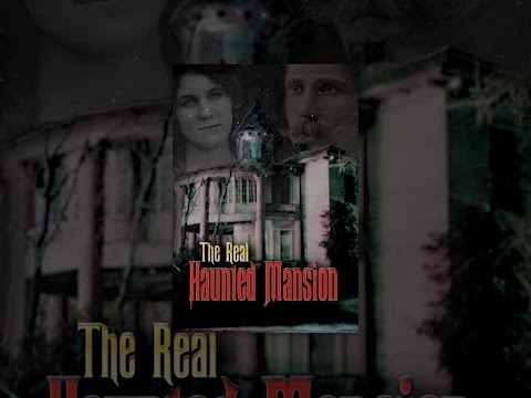 The Real Haunted Mansion