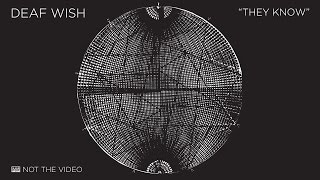 Deaf Wish - They Know