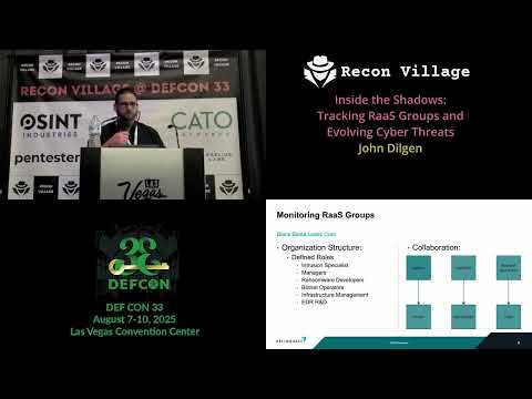 DEF CON 33 Recon Village -  Inside the Shadows Tracking RaaS Groups, Cyber Threats - John Dilgen