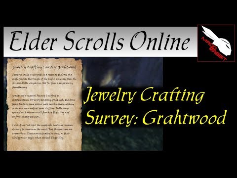 Jewelry Crafting Survey Grahtwood Steam Общност :: Видео :: Jewelry Crafting Survey: Grahtwood [Elder Scrolls  Online] Eso