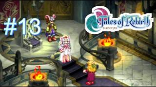 【実況】君が生まれ変わるRPG　テイルズオブリバース　＃１３