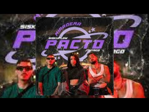 Pacto - Jthyago X SiskuFlow