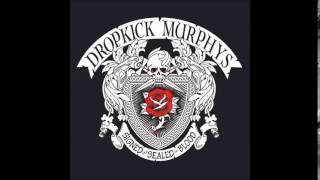 Dropkick Murphys - The Boys Are Back (Signed And Sealed In Blood)