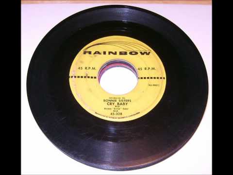 BONNIE SISTERS - CRY BABY / I Saw Mommy Cha Cha Cha With You Know Who?  - RAINBOW 328 - 1956