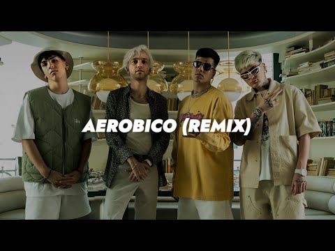 BHAVI x DUKI x MILO J x LIT KILLAH - AEROBICO REMIX || LETRA