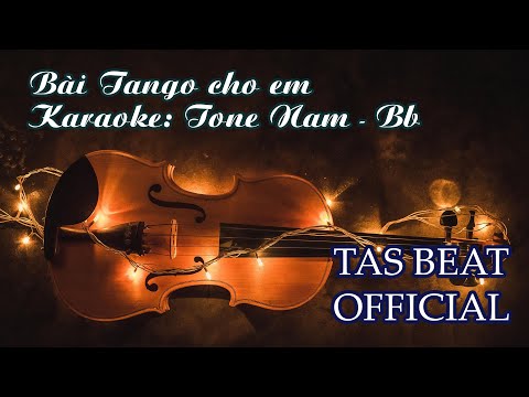 Karaoke Bài Tango cho em - Tone Nam | TAS BEAT