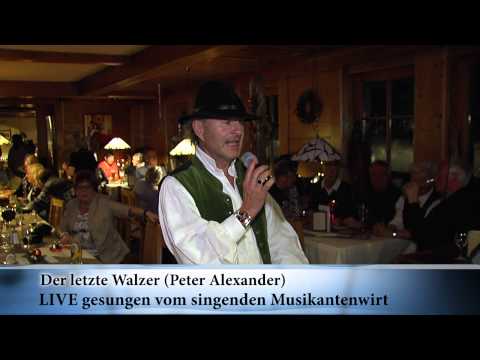 Der letzte Walzer live gesungen vom singenden Musikantenwirt in Schweinhütt