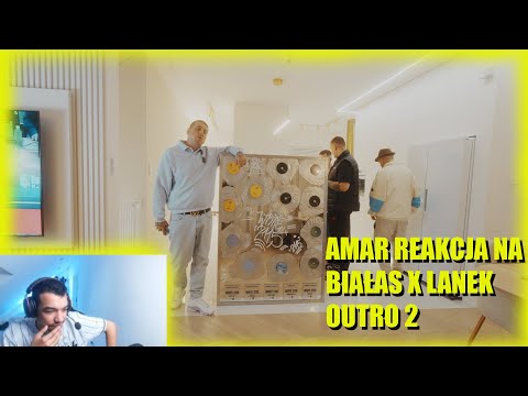 Amar Reakcja na BIAŁAS X LANEK - Outro 2
