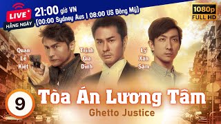 Tòa Án Lương Tâm (Ghetto Justice) 9/20 | Trịnh Gia Dĩnh, Hồ Hạnh Nhi, Trần Mẫn Chi | TVB 2011