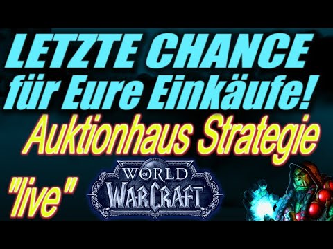 LETZTE Chance für EINKÄUFE! ⏳Dienstag = ZU SPÄT! Meine AH Strategie "live" erklärt🛑 | WoW Gold Guide
