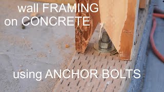How To Frame Shed Walls on Concrete Slab With Anchor Bolts
