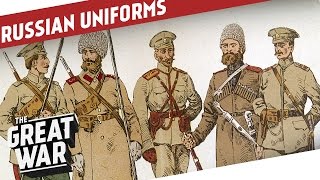 Russian Uniforms of WW1 I THE GREAT WAR Special