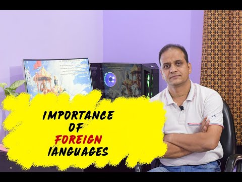 Importance Of Foreign Languages : How one can make thousands out of it ?