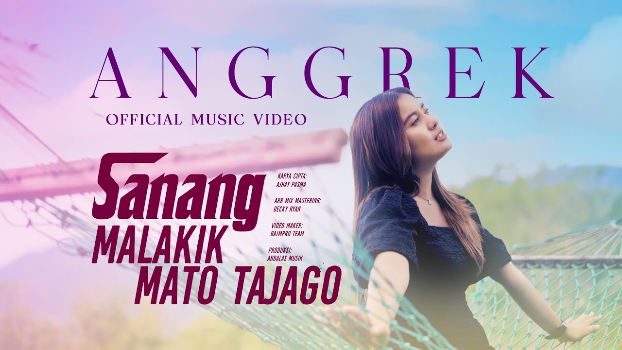 Lirik Lagu Minang Sanang Malakik Mato Tajago – Anggrek