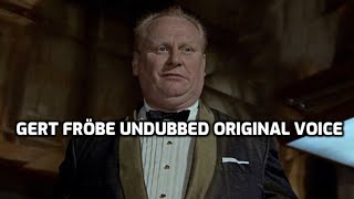 Goldfinger 1964 - James Bond 007 - Gert Fröbe Undubbed Original Voice.