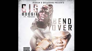 Big Boogie | Bend Over | ft YGizzle (Official Audio) (Twerk Songs)