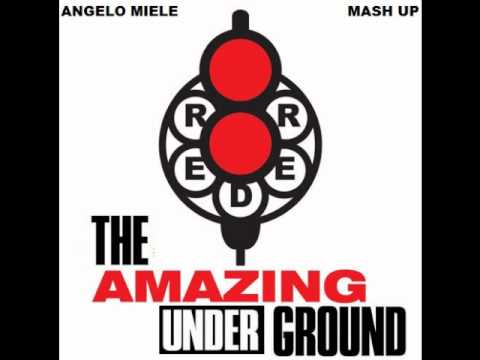 Reder8, Celeda - THE AMAZING UNDERGROUND (Angelo Miele Mash Up)