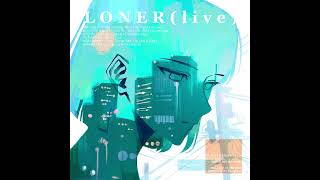 Cover art for LONER (Live)