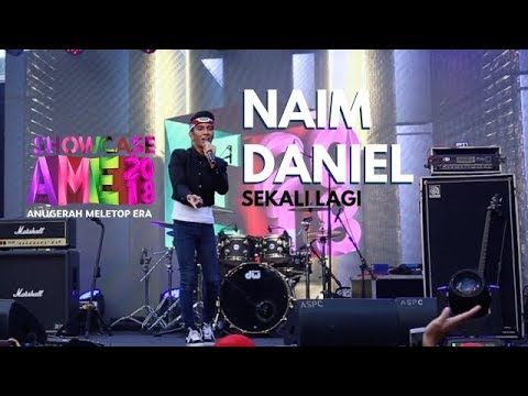 Showcase AME2018 - Naim Daniel : Sekali Lagi