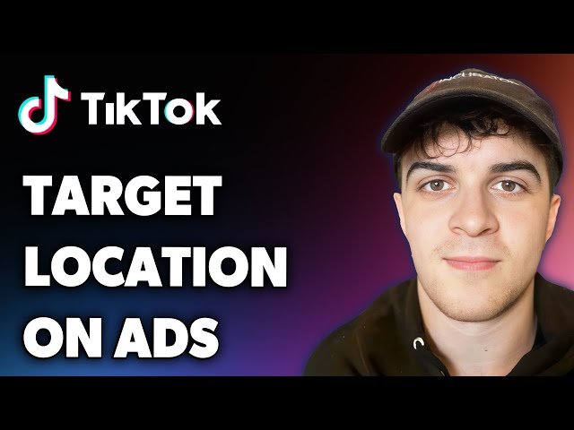 Mastering Location Targeting in TikTok Ads: A Comprehensive 2025 Guide ...