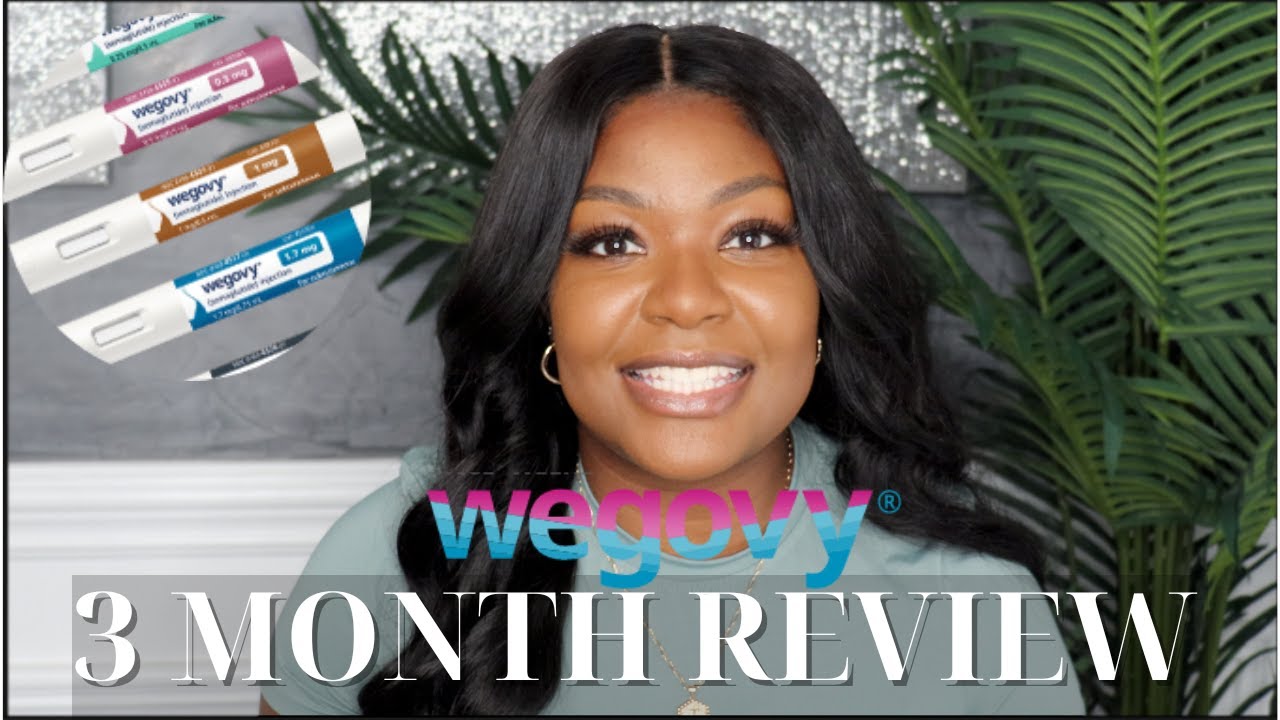 Wegovy for Weight Loss - 3 Month Overview
