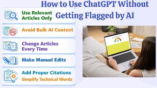 How to Use ChatGPT Without Getting Flagged by AI