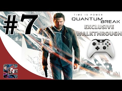 Quantum Break - Exclusive Gameplay Walkthrough - HARD - Part 7 - "Time Jump" | CenterStrain01