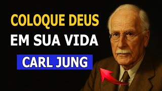 COLOQUE DEUS EM SUA VIDA, E VEJA A CURA ACONTECER | Carl Jung