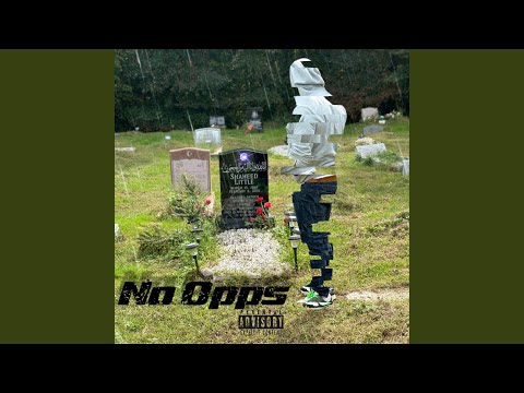 No Opps (feat. Shizzy Set & 4EverDolla)