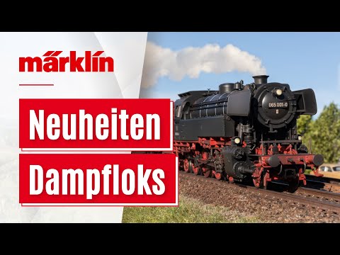 Dampflokomotiven / Märklin Neuheiten 2022