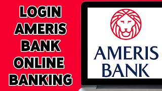 How To Login Ameris Bank Online Banking 2024 | Ameris Bank Account Sign In Guide