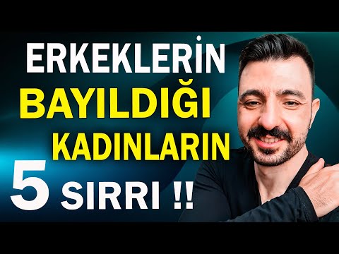 Erkekler Hangi Kadınlara Hayran Olur?