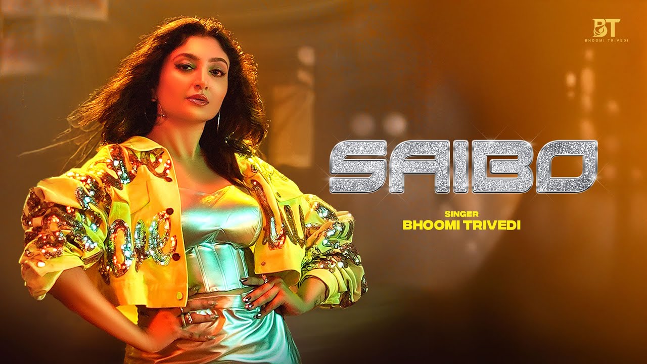 Saibo Song Lyrics – Bhoomi Trivedi