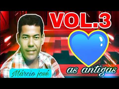 MÁRCIO JOSÉ SO AS ANTIGAS RELÍQUIAS PRA RECORDA