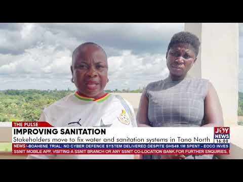 Improving Sanitation: Stakeholders move to fix water and sanitation systems in Tano North.