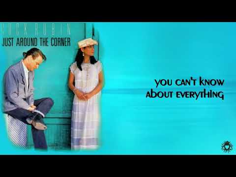 Cock Robin - Just Around The Corner [Lyrics]