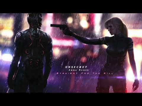 UNSECRET - Straight For The Kill (feat. Anna Renee)