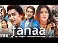 Fanaa 2006 Full Movie HD Aamir Khan Kajol Rishi Kapoor Tabu Ali H Shruti Review Facts