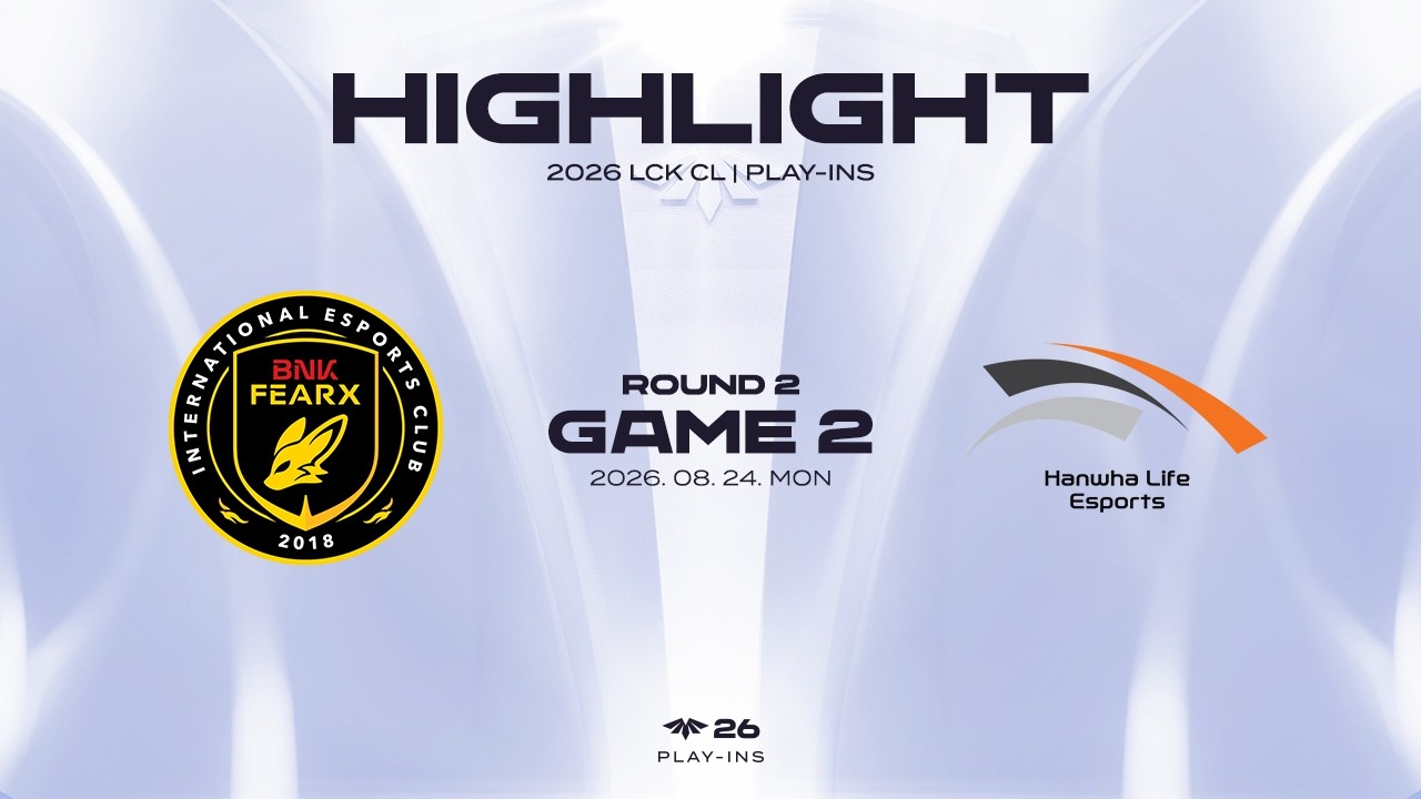 BFX vs HLE 게임 2 하이라이트 | 08.24 | 2026 LCK CL PLAY-INS