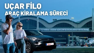 Uçar Filo'da Tüm Araç Kiralama Süreci!