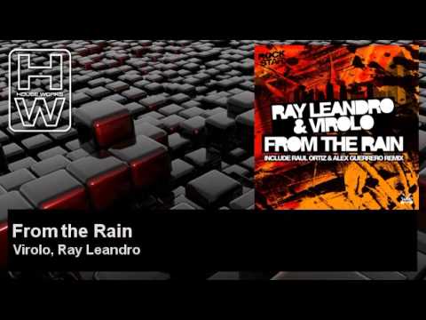 Virolo, Ray Leandro - From the Rain - HouseWorks