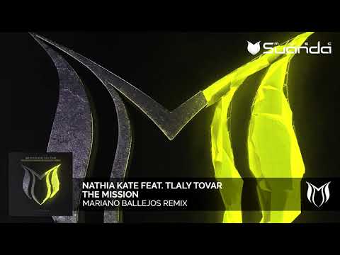 Nathia Kate feat. Tlaly Tovar - The Mission (Mariano Ballejos Remix)