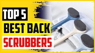 Top 5 Best Back Scrubbers In 2022