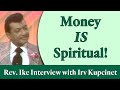 Rev. Ike: Money is Spiritual! - An Interview with Irv Kupcinet, Part  1