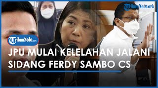 JPU Mulai Kelelahan Jalani Sidang Kasus Brigadir J Ferdy Sambo Cs: Sidang Marathon Tiap Minggu