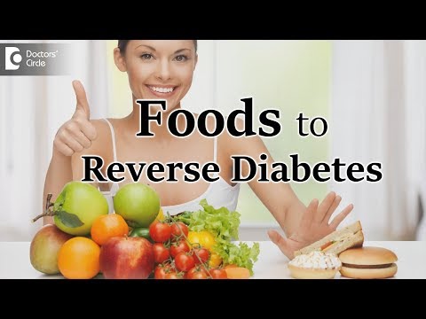 Foods to Reverse Diabetes - Ms. Sushma Jaiswal