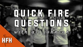 Quick Fire Questions with Ali Johnson